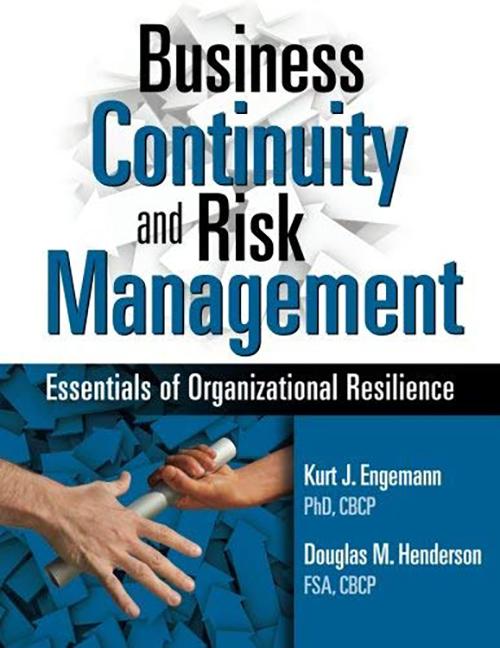 Business Continuity and Risk Management: Essentials of Organizational Resilience