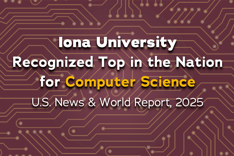 Iona University Recognized Top in the Nation for Computer Science U.S. News & World Report, 2025