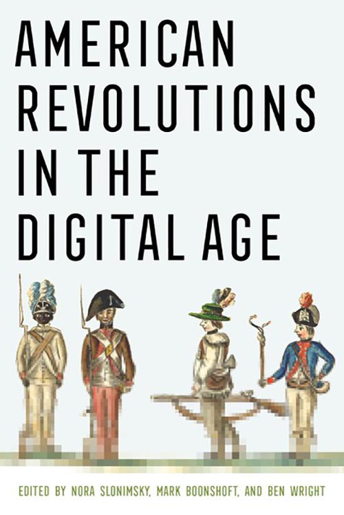 American Revolutions in the Digital Age book cover.